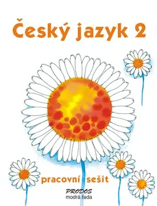 Český jazyk 2 - pracovní sešit - 2. ročník - Hana Mikulenková, kolektiv autorů