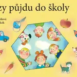 Brzy půjdu do školy - Simona Pišlová, Gabriel Filcík