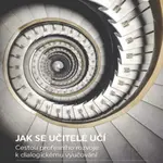 Jak se učitelé učí - Roman Švaříček, Zuzana Šalamounová, Klára Šeďová, Martin Sedláček - e-kniha