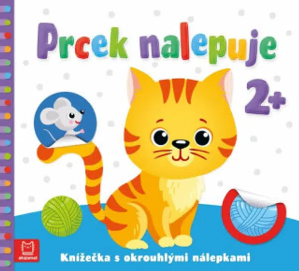 Prcek nalepuje 2+ / Knížečka s okrouhlými nálepkami - Agnieszka Bator, Sylwia Izdebska