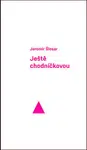 Ještě chodníčkovou - Jaromír Šlosar