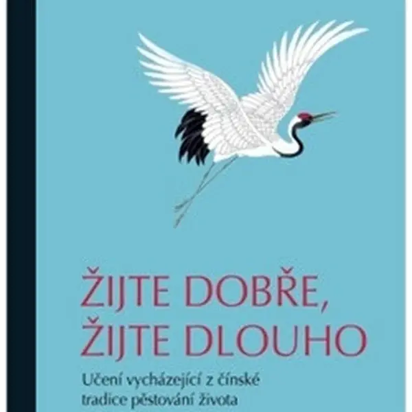 Žijte dobře, žijte dlouho - Peter Deadman