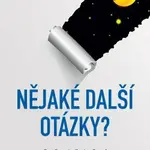 Nějaké další otázky? – Proč se hvězdy třpytí a jiné hádanky každodenního života - Ranga Yogeshwar - e-kniha