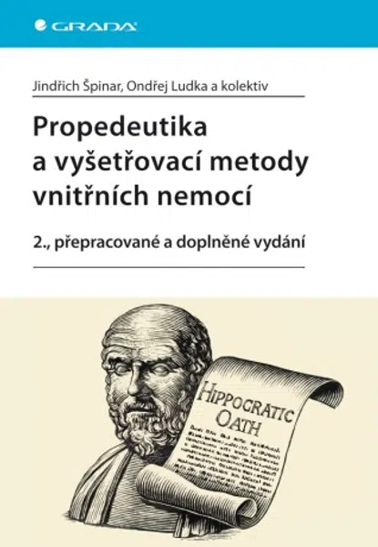 Propedeutika a vyšetřovací metody vnitřních nemocí - Jindřich Špinar, Ondřej Ludka - e-kniha