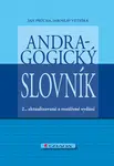 Andragogický slovník - Jan Průcha, Jaroslav Veteška - e-kniha