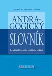 Andragogický slovník - Jan Průcha, Jaroslav Veteška