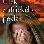 Útěk z afrického pekla - Milan Bárta, Barbora Koudelková - e-kniha