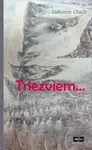 Triezviem - Ľubo Olach