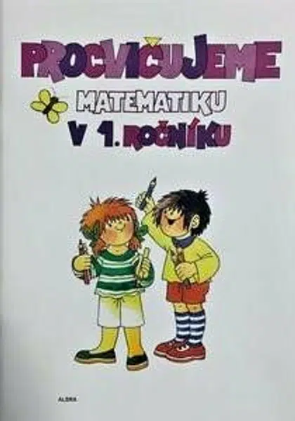 Procvičujeme matematiku v 1.ročníku - pracovní učebnice A4