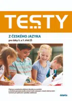 Testy z českého jazyka pro žáky 5. a 7. tříd ZŠ - Petra Adámková, Šárka Dohnalová, Markéta Buchtová
