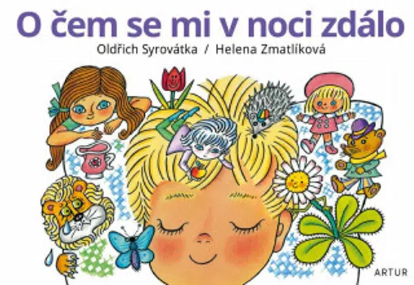 O čem se mi v noci zdálo - Helena Zmatlíková, Oldřich Syrovátka