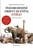 Pozoruhodné objevy ze světa zvířat - Gene Stone, Newkirk Ingrid - e-kniha