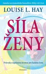 Síla ženy - Louise L. Hay