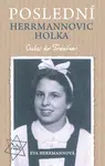 Poslední Herrmannovic holka – Cesta do Terezína - Eva Herrmannová - e-kniha