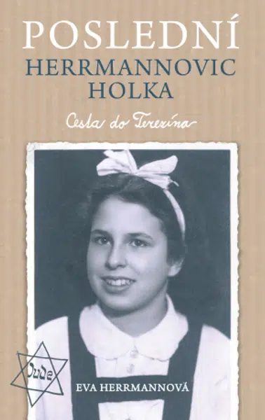 Poslední Herrmannovic holka – Cesta do Terezína - Eva Herrmannová - e-kniha