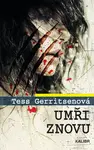 Umři znovu - Tess Gerritsen - e-kniha