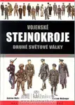 Vojenské stejnokroje druhé světové války - Andrew Mollo, Malcom McGregor