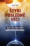 Štyri posledné veci - Kevin Vost - e-kniha