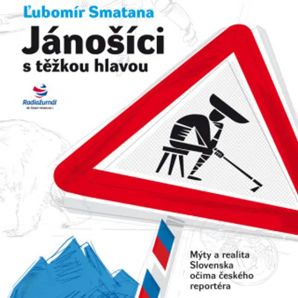 Jánošíci s těžkou hlavou - Lubomír Smatana - audiokniha