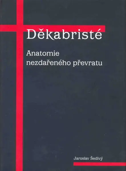Děkabristé - Jaroslav Šedivý - e-kniha