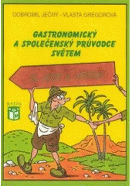 Gastronomický a společenský průvodce světem 2 - Afrika a Asie - Vlasta Gregorová
