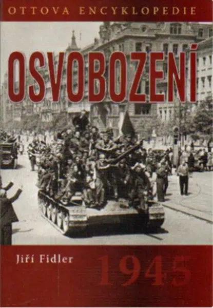 Osvobození 1945 - Jiří Fidler