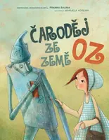 Čaroděj ze Země Oz - Lyman Frank Baum, Manuela Adreani, Giada Francia