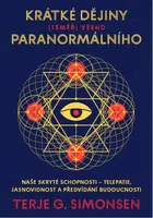 Krátké dějiny (téměř) všeho paranormálního - Terje G. Simonsen