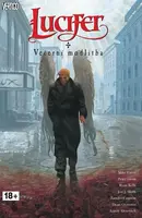 Lucifer 11 - Večerní modlitba - Mike Carey, Peter Gross, Ryan Kelly