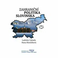 Zahraniční politika Slovinska - Ladislav Cabada, Hana Hlaváčková