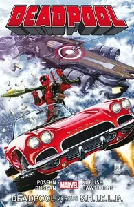 Deadpool 4 - Deadpool versus S.H.I.E.L.D - Brian Posehn, Gerry Duggan, Scott Koblish