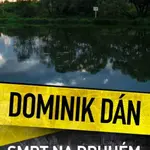 Smrt na druhém břehu - Dominik Dán
