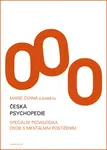 Česká psychopedie - Marie Černá, Iva Strnadová, Jan Šiška, Tamara Kainová