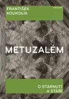 Metuzalém - František Koukolík