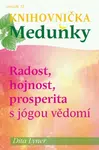 Radost, hojnost a prosperita s jógou vědomí - Dita Lyner - e-kniha