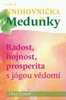 Radost, hojnost a prosperita s jógou vědomí - Dita Lyner - e-kniha