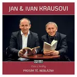 Jan a Ivan Krausovi - Prosím tě, neblázni (CD)