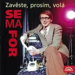 Semafor - Zavěste, prosím, volá Semafor (2 CD)