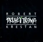 Robert Křesťan a Druhá tráva (CD)
