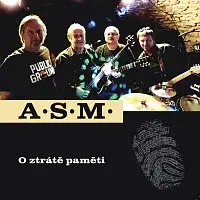 A.S.M. – O ztrátě paměti