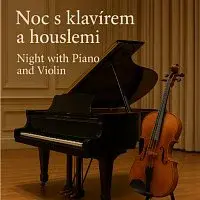 LuMa Project – Noc s klavírem a houslemi Night with Piano and Violin