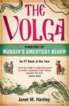 The Volga (A History of Russia's Greatest River) - Janet M. Hartley - kniha z kategorie Historie