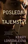 Poslední tajemství (poškozená) - Kerry Lonsdaleová