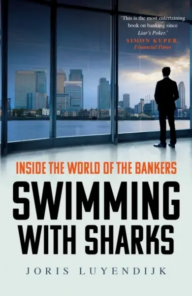 Swimming with Sharks - Luyendijk Joris