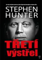 Třetí výstřel - Stephen Hunter