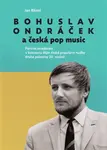Bohuslav Ondráček a česká pop music - Jan Blüml