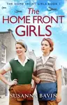 The Home Front Girls - Susanna Bavin