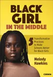 Black Girl in the Middle - Melody M Hawkins