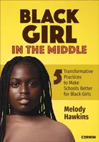 Black Girl in the Middle - Melody M Hawkins