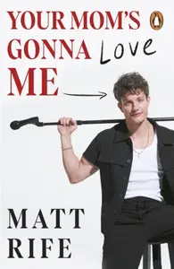 Your Momâ€™s Gonna Love Me - Matt Rife